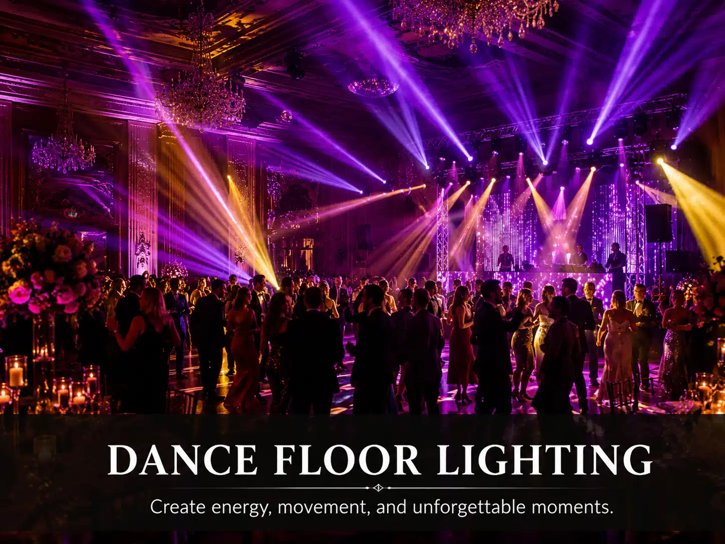 Dance Floor Lighting - create energy, movement and unforgettable moments